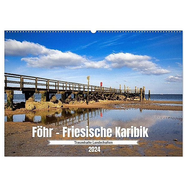 Föhr - Friesische Karibik (Wandkalender 2024 DIN A2 quer), CALVENDO Monatskalender, Thorsten Kleinfeld