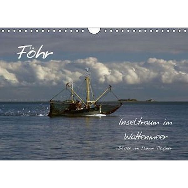 Föhr - Inseltraum im Wattenmeer (Wandkalender 2015 DIN A4 quer), Marion Peußner