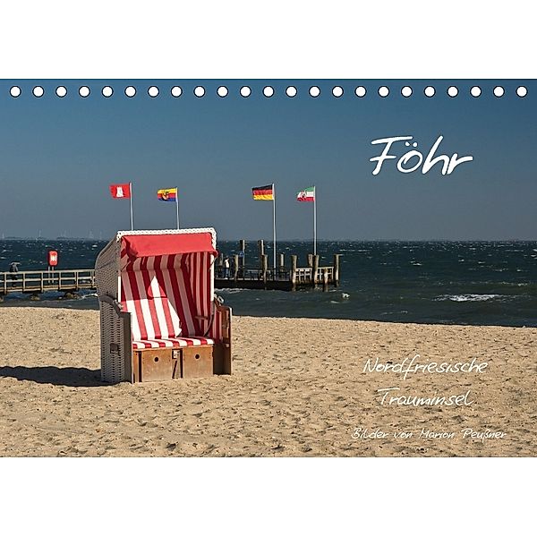 Föhr - Nordfriesische Trauminsel (Tischkalender 2018 DIN A5 quer), Marion Peußner