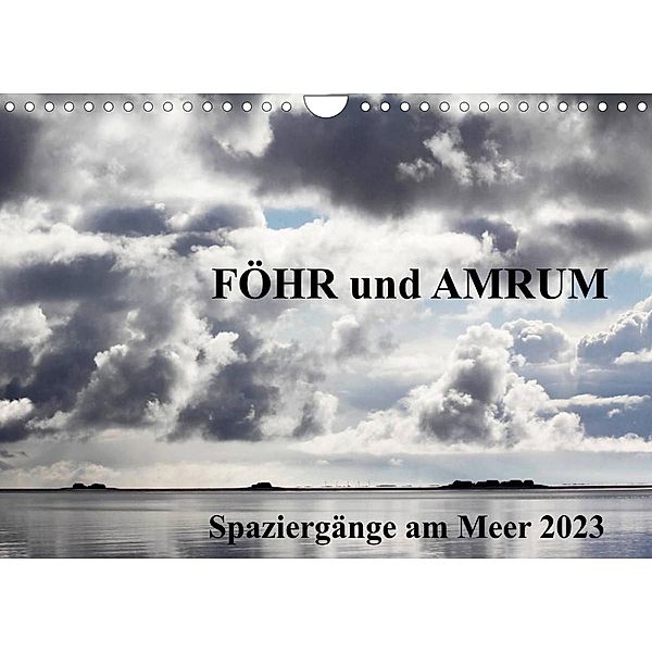 Föhr und Amrum - Spaziergänge am Meer (Wandkalender 2023 DIN A4 quer), Gerti Ginster-Hasse