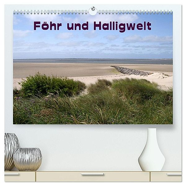 Föhr und Halligwelt 2024 (hochwertiger Premium Wandkalender 2024 DIN A2 quer), Kunstdruck in Hochglanz, Doris Jerneinzick