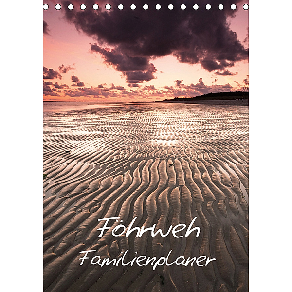 Föhrweh / Familienplaner (Tischkalender 2019 DIN A5 hoch), Konstantin Articus