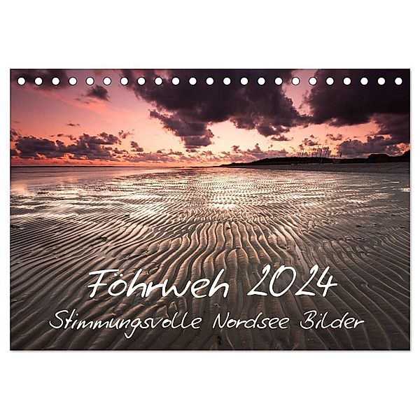 Föhrweh - Stimmungsvolle Nordsee Bilder (Tischkalender 2024 DIN A5 quer), CALVENDO Monatskalender, Konstantin Articus