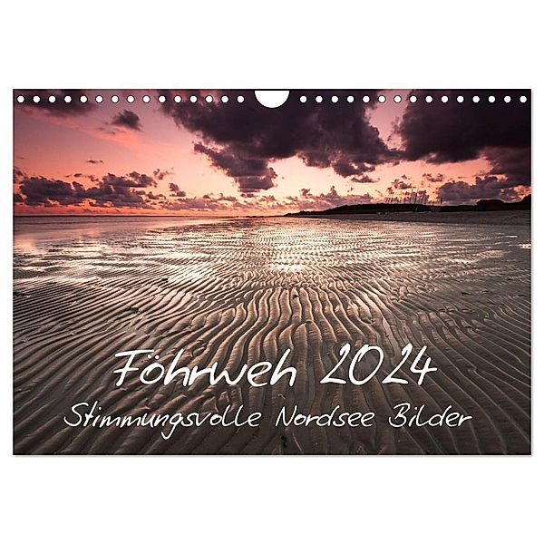 Föhrweh - Stimmungsvolle Nordsee Bilder (Wandkalender 2024 DIN A4 quer), CALVENDO Monatskalender, Konstantin Articus
