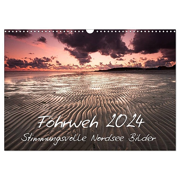 Föhrweh - Stimmungsvolle Nordsee Bilder (Wandkalender 2024 DIN A3 quer), CALVENDO Monatskalender, Konstantin Articus