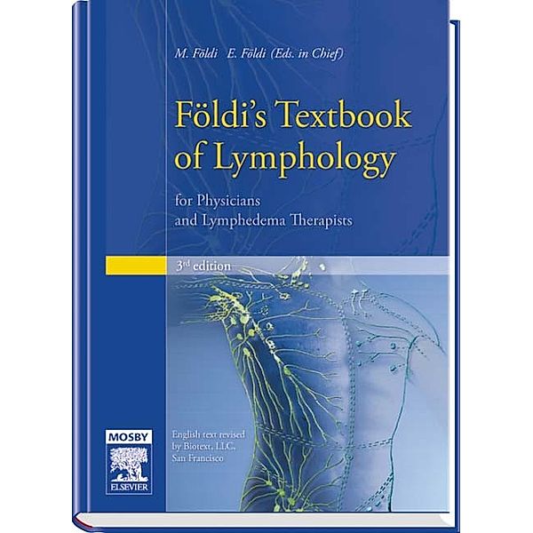Földi's Textbook of Lymphology for Physicians and Lymphedema Therapists