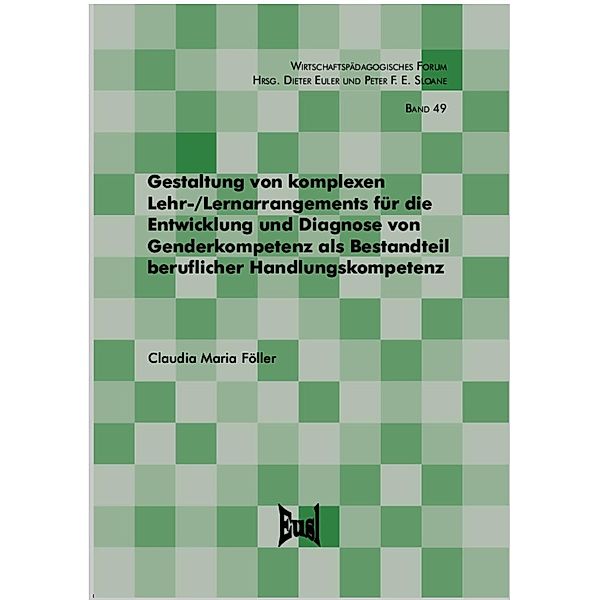 Föller, C: Gestaltung von komplexen Lehr-/Lernarrangements, Claudia Maria Föller