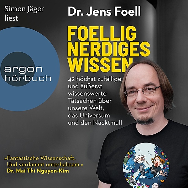 Foellig nerdiges Wissen, Dr. Jens Foell
