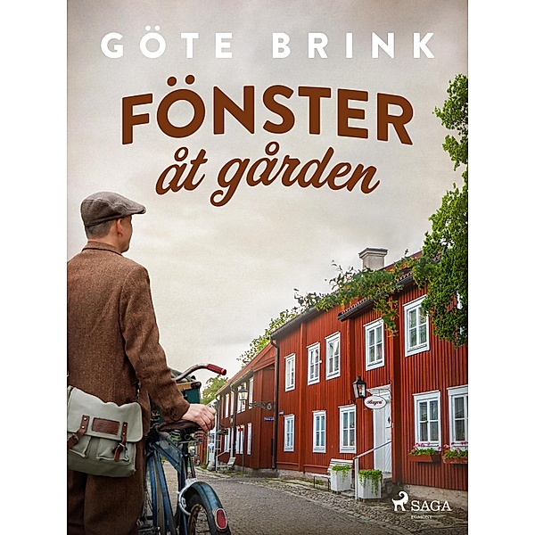 Fönster åt gården / Oscar Kvist Bd.1, Göte Brink