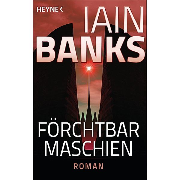 Förchtbar Maschien -, Iain Banks