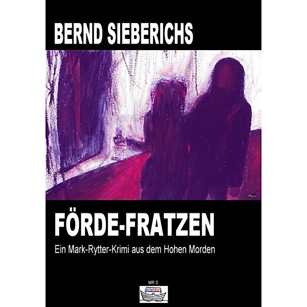 Förde-Fratzen, Bernd Sieberichs