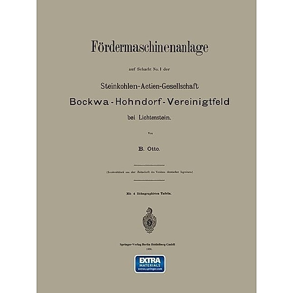 Fördermaschinenanlage auf Schacht No. I der Steinkohlen-Actien-Gesellschaft Bockwa-Hohndorf-Vereinigtfeld bei Lichtenstein, B. Otto