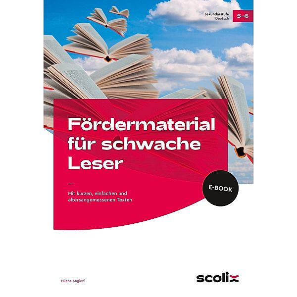 Fördermaterial für schwache Leser - Klasse 5-6, Milena Angioni