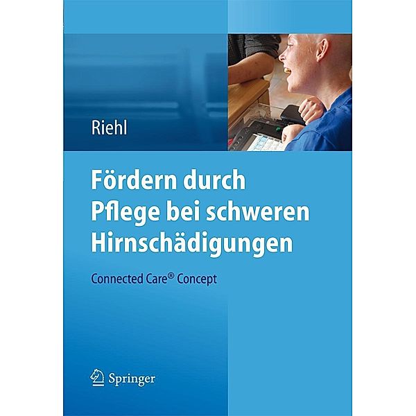 Fördern durch Pflege bei schweren Hirnschädigungen, Frank Riehl