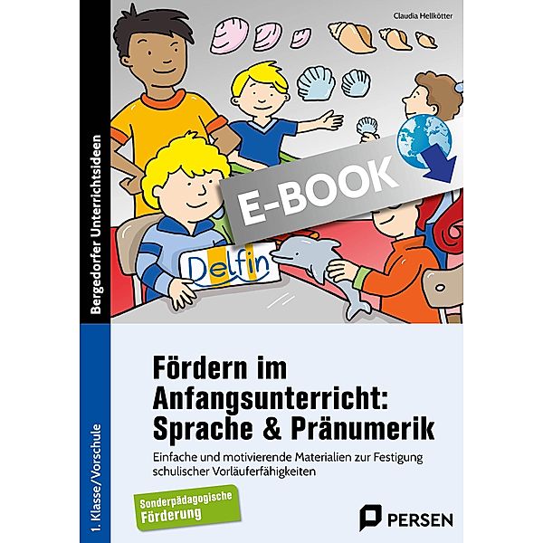 Fördern im Anfangsunterricht: Sprache & Pränumerik, Claudia Hellkötter