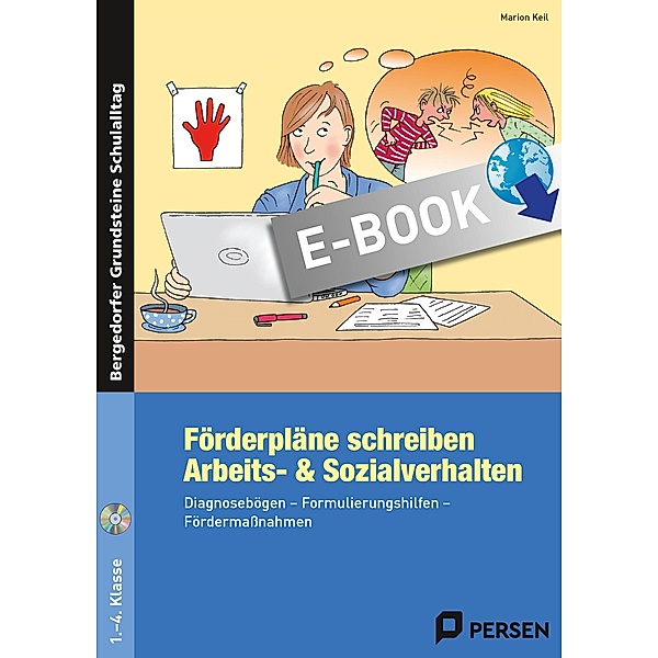 Förderpläne schreiben: Arbeits- & Sozialverhalten / Bergedorfer Grundsteine Schulalltag - Grundschule, Marion Keil