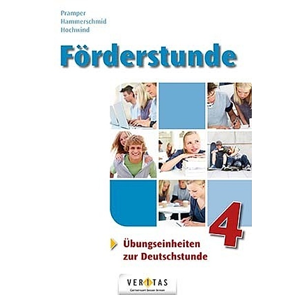 Förderstunde - Übungseinheiten zur Deutschstunde.H.4, Stefan Hochwind, Wolfgang Pramper, Helmut Hammerschmidt