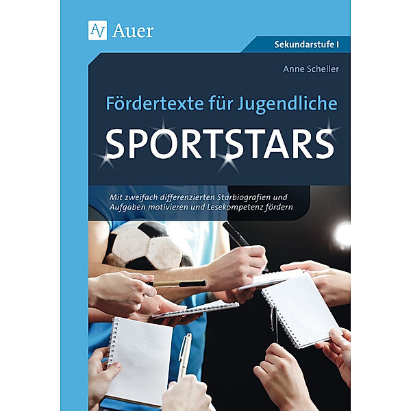 Fördertexte für Jugendliche / Fördertexte für Jugendliche - Sportstars, Anne Scheller