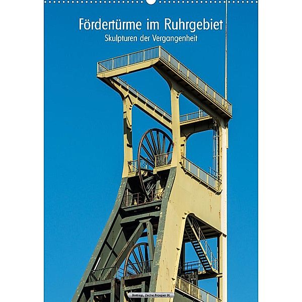 Fördertürme im Ruhrgebiet - Skulpturen der Vergangenheit (Wandkalender 2023 DIN A2 hoch), Hermann Koch