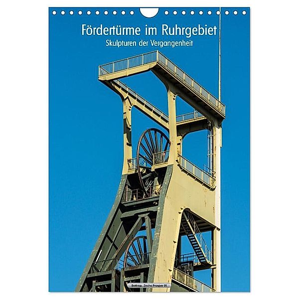 Fördertürme im Ruhrgebiet - Skulpturen der Vergangenheit (Wandkalender 2024 DIN A4 hoch), CALVENDO Monatskalender, Hermann Koch