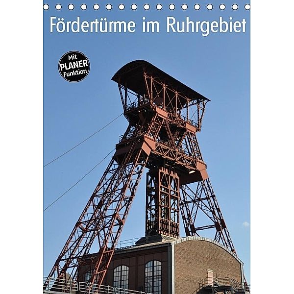 Fördertürme im Ruhrgebiet (Tischkalender 2017 DIN A5 hoch), Hermann Koch