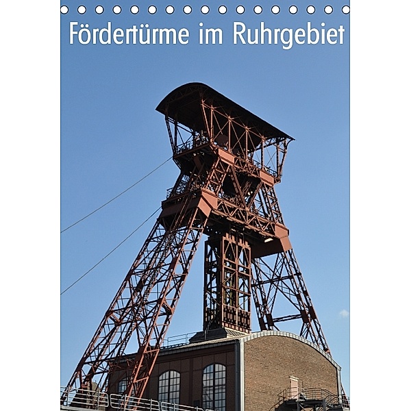 Fördertürme im Ruhrgebiet (Tischkalender 2018 DIN A5 hoch), Hermann Koch