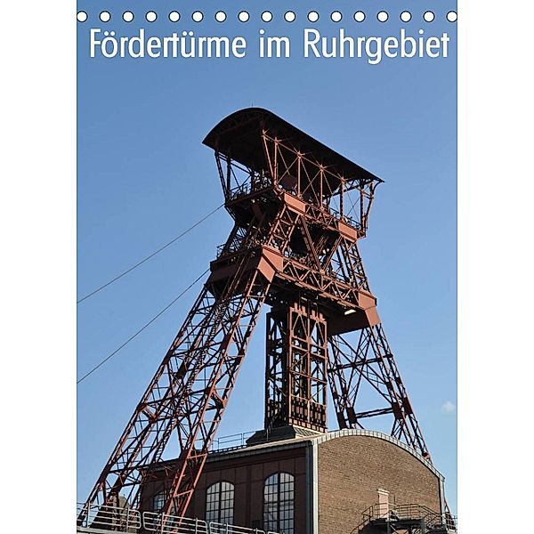 Fördertürme im Ruhrgebiet (Tischkalender 2023 DIN A5 hoch), Hermann Koch