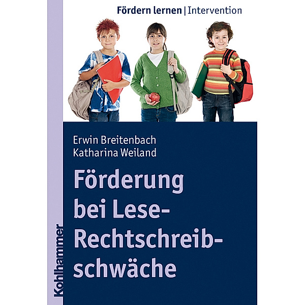 Förderung bei Lese-Rechtschreibschwäche, Erwin Breitenbach, Katharina Weiland
