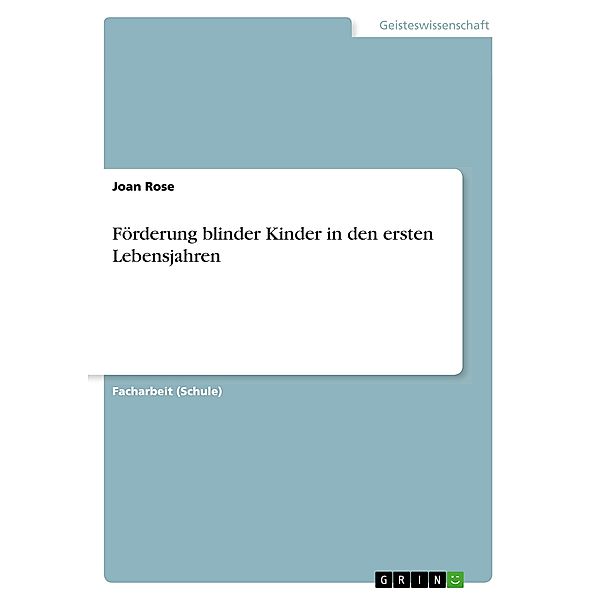 Förderung blinder Kinder in den ersten Lebensjahren, Joan Rose