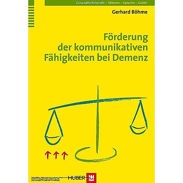 Förderung der kommunikativen Fähigkeiten bei Demenz, Gerhard Böhme