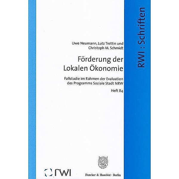 Förderung der Lokalen Ökonomie., Uwe Neumann, Lutz Trettin, Christoph M. Schmidt