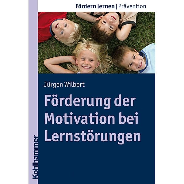 Förderung der Motivation bei Lernstörungen, Jürgen Wilbert