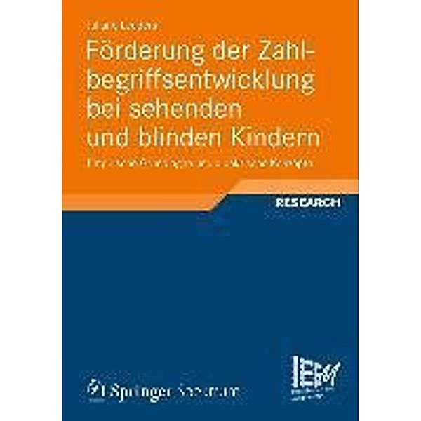 Förderung der Zahlbegriffsentwicklung bei sehenden und blinden Kindern / Dortmunder Beiträge zur Entwicklung und Erforschung des Mathematikunterrichts Bd.8, Juliane Leuders