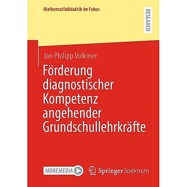 Förderung diagnostischer Kompetenz angehender Grundschullehrkräfte / Mathematikdidaktik im Fokus, Jan Philipp Volkmer