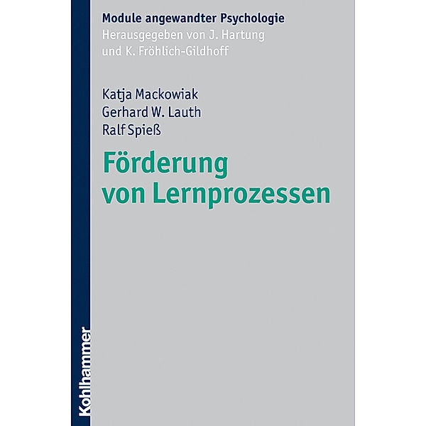 Förderung von Lernprozessen, Katja Mackowiak, Gerhard W. Lauth, Ralf Spiess