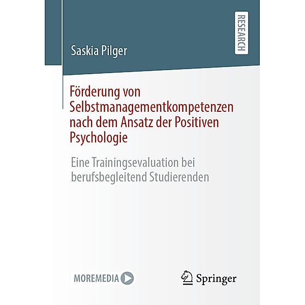 Förderung von Selbstmanagementkompetenzen nach dem Ansatz der Positiven Psychologie, Saskia Pilger