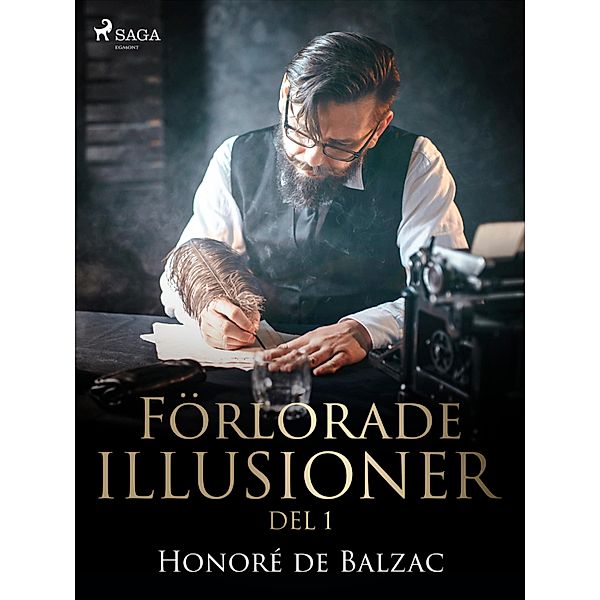 Förlorade illusioner / Förlorade illusioner Bd.1, Honoré de Balzac