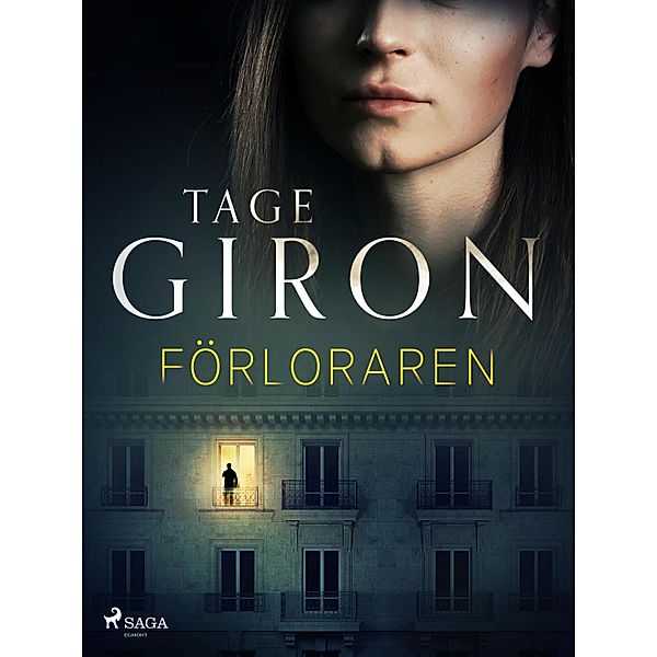 Förloraren, Tage Giron