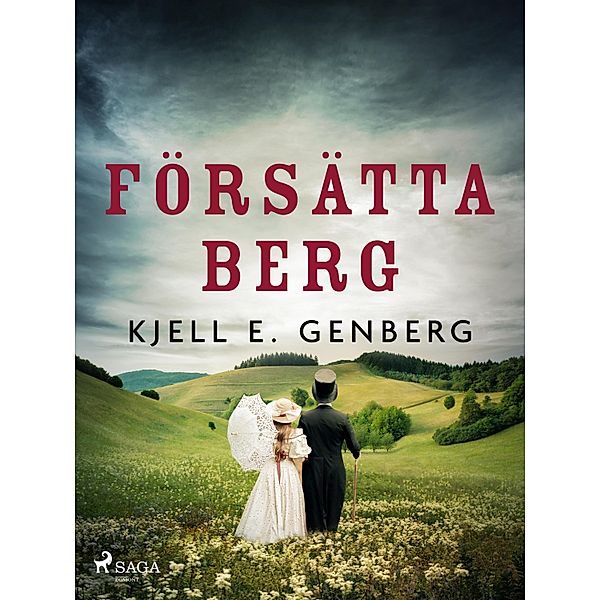 Försätta berg / Rallarliv Bd.7, Kjell E. Genberg