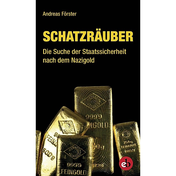 Förster, A: Schatzräuber, Andreas Förster