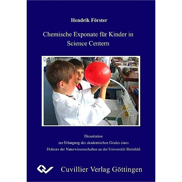 Förster, H: Chemische Exponate für Kinder in Science Centern, Hendrik Förster