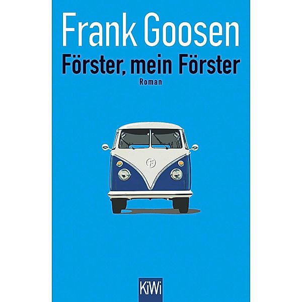 Förster, mein Förster, Frank Goosen