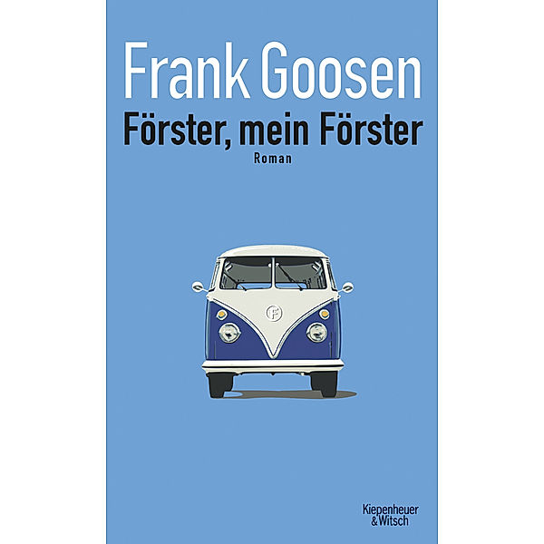 Förster, mein Förster, Frank Goosen