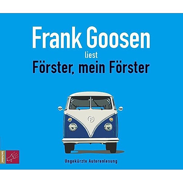 Förster, mein Förster, 5 Audio-CDs, Frank Goosen