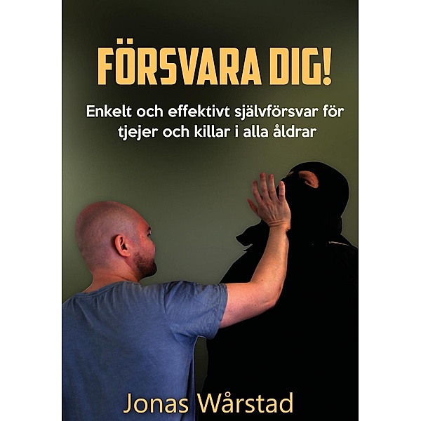Försvara dig!, Jonas Wårstad
