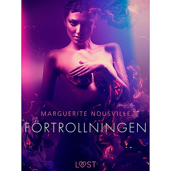 Förtrollningen - erotisk novell, Marguerite Nousville