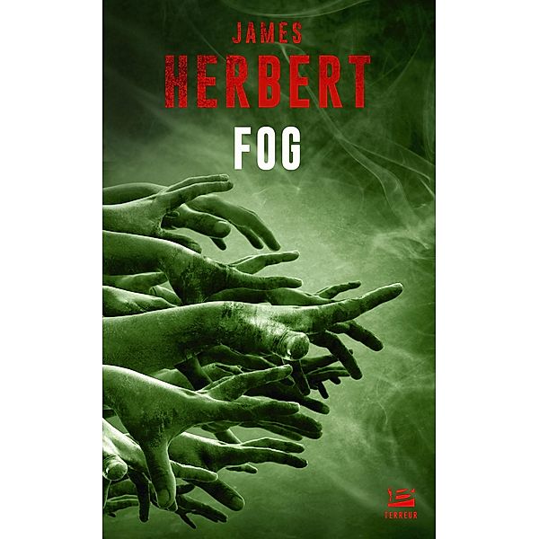 Fog / Bragelonne Terreur, James Herbert