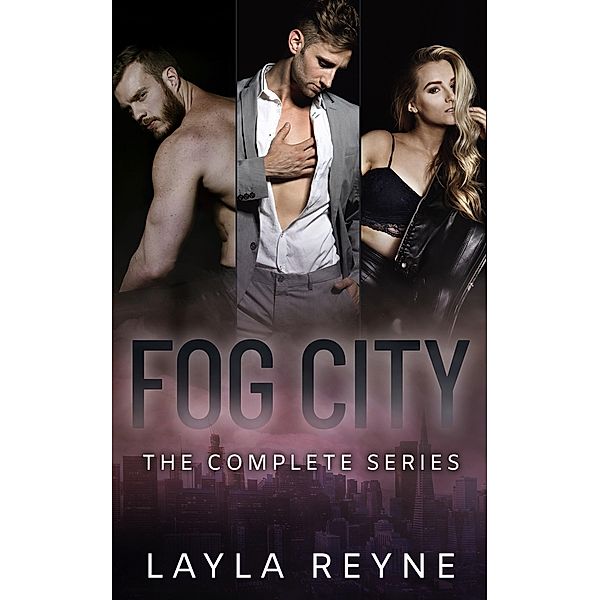 Fog City: The Complete LGBTQIA+ Romantic Suspense Series Box Set, Layla Reyne