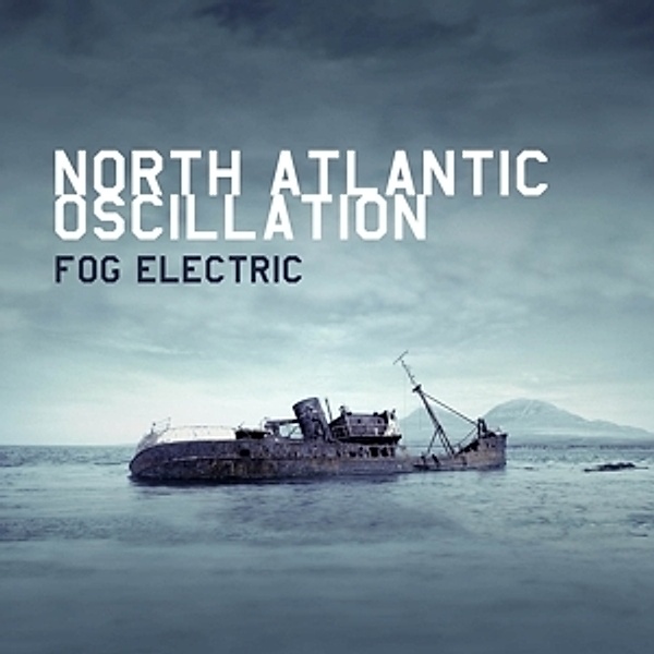 Fog Electric (Expanded Edition), North Atlantic Oscillation