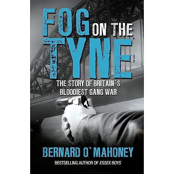 Fog on the Tyne, Bernard O'Mahoney